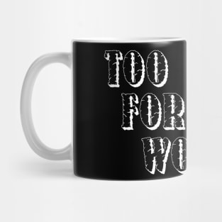 Too Weird For This World! Black. Mug